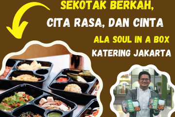 Sekotak Berkah, Cita Rasa, dan Cinta Ala Soul in a Box Katering Jakarta