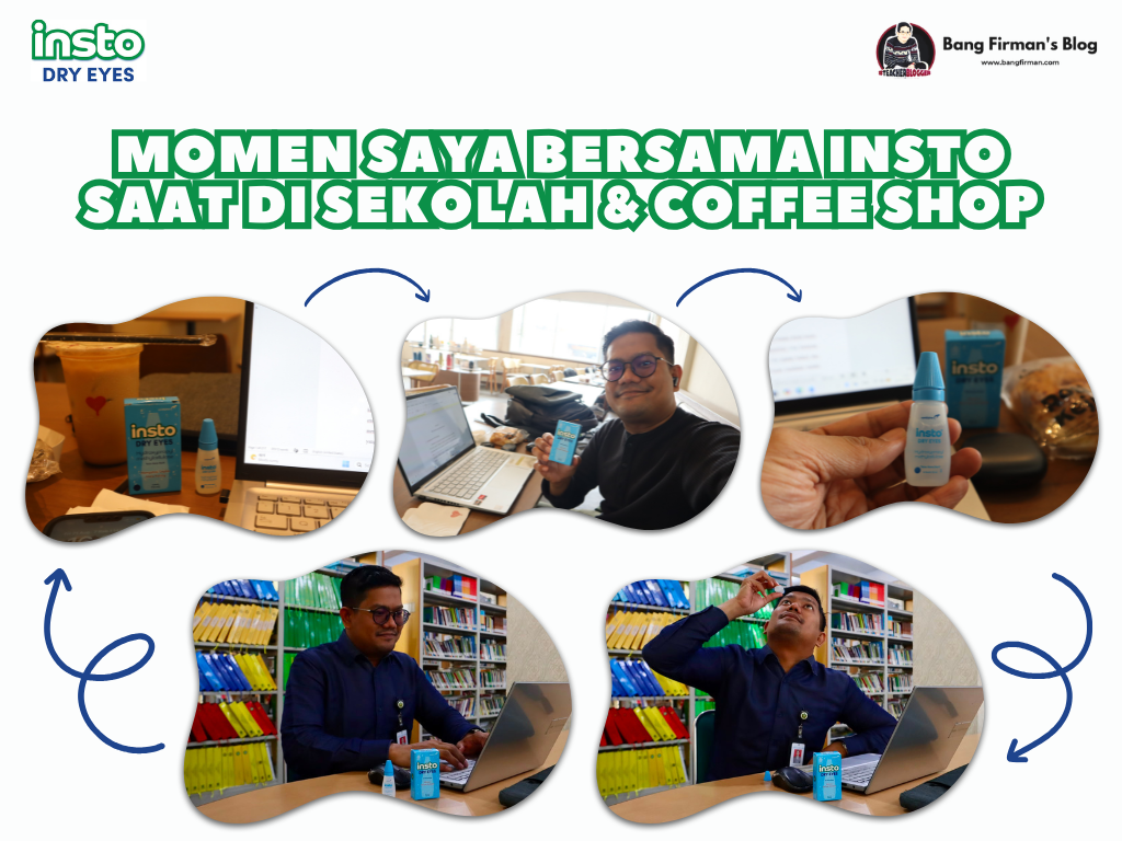 Momen Saya Bersama Insto Saat di Sekolah & Coffee Shop