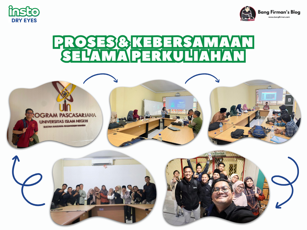 Proses & Kebersamaan Selama Perkuliahan
